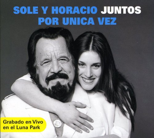Soledad Y Horacio Guarany: Juntos Por Unica Vez: Grabado en Vivo - CD