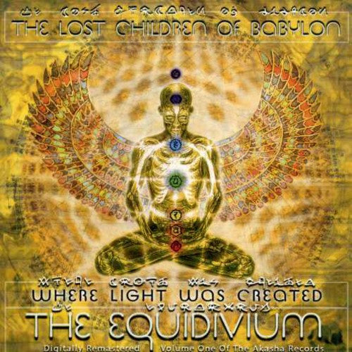 The Lost Children of Babylon: Where Light Was Created: The Equidivium  { CD }