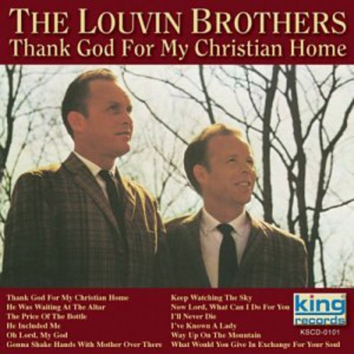 The Louvin Brothers: Thank God for My Christian Home  { CD }