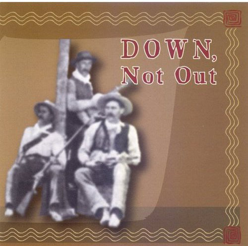 Down, Not Out: Down Not Out  { CD }