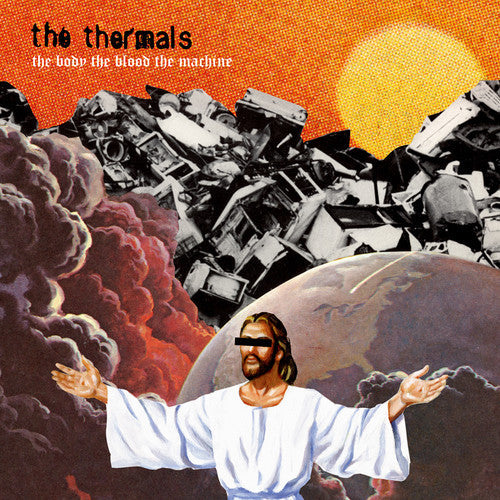 The Thermals: The Body, The Blood, The Machine / RECORD
