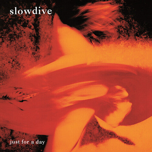 Slowdive: Just for a Day / RECORD